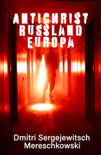 Vorderes Coverbild RUSSLAND - EUROPA - ANTICHRIST