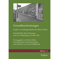 Vorderes Coverbild Grenzüberschreitungen. Studien zur Kulturgeschichte des Alten Orients