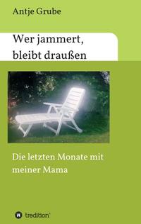 Vorderes Coverbild Wer jammert, bleibt draußen