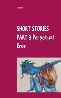 Vorderes Coverbild Short Stories Part 3 Perpetual Eros