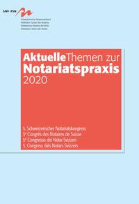 Vorderes Coverbild Aktuelle Themen zur Notariatspraxis 2020