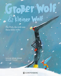 Vorderes Coverbild Großer Wolf & kleiner Wolf - Das Glück, das nicht vom Baum fallen wollte