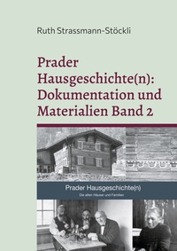 Vorderes Coverbild Prader Hausgeschichte(n): Dokumentation und Materialien Band 2