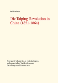 Vorderes Coverbild Die Taiping-Revolution in China (1851-1864)