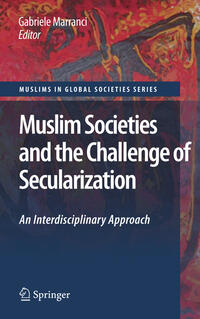 Vorderes Coverbild Muslim Societies and the Challenge of Secularization: An Interdisciplinary Approach