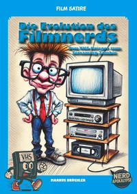 Vorderes Coverbild Film Satire: Die Evolution des Filmnerds