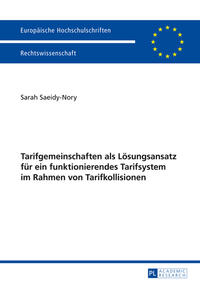 Vorderes Coverbild Tarifgemeinschaften als Lösungsansatz für ein funktionierendes Tarifsystem im Rahmen von Tarifkollisionen