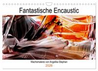 Vorderes Coverbild Kalender / Fantastische Encaustic (Wandkalender 2026 DIN A4 quer), CALVENDO Monatskalender