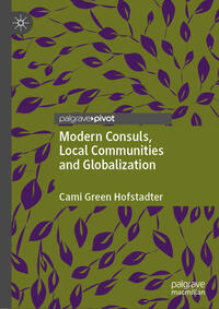 Vorderes Coverbild Modern Consuls, Local Communities and Globalization