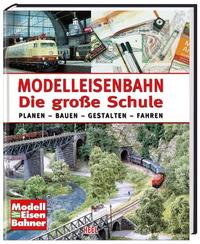 Vorderes Coverbild Modelleisenbahn - Die große Schule