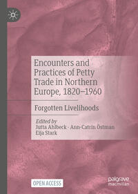 Vorderes Coverbild Encounters and Practices of Petty Trade in Northern Europe, 1820–1960
