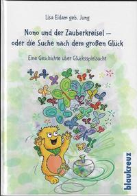 Vorderes Coverbild Nono und der Zauberkreisel - oder die Suche nach dem großen Glück