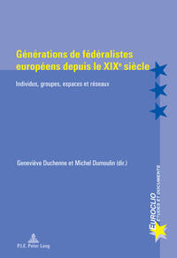 Vorderes Coverbild Générations de fédéralistes européens depuis le XIXe siècle