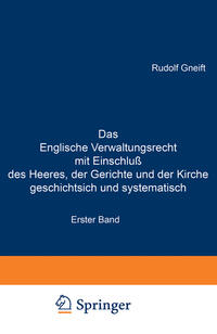 Vorderes Coverbild Das Englische Verwaltungsrecht mit Einschluß des Heeres, der Gerichte und der Kirche geschichtsich und systematisch