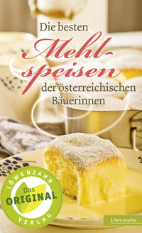 Vorderes Coverbild Die besten Mehlspeisen der österreichischen Bäuerinnen