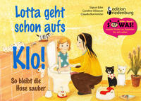Vorderes Coverbild Lotta geht schon aufs Klo! So bleibt die Hose sauber