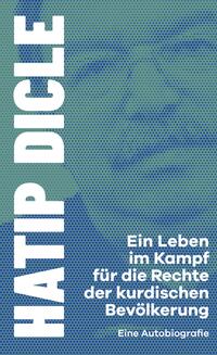 Vorderes Coverbild Ein Leben im Kampf für die Rechte der kurdischen Bevölkerung
