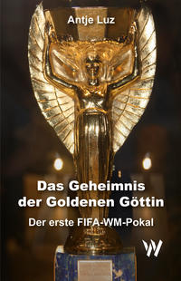 Vorderes Coverbild Das Geheimnis der Goldenen Göttin