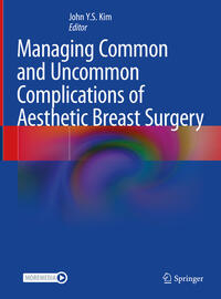 Vorderes Coverbild Managing Common and Uncommon Complications of Aesthetic Breast Surgery