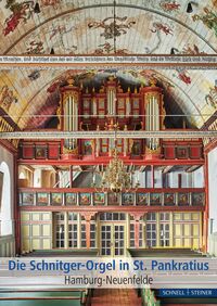 Vorderes Coverbild Die Schnitger-Orgel in St. Pankratius