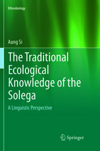 Vorderes Coverbild The Traditional Ecological Knowledge of the Solega