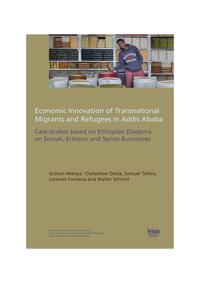 Vorderes Coverbild Economic Innovation of Transnational Migrants and Refugees in Addis Ababa