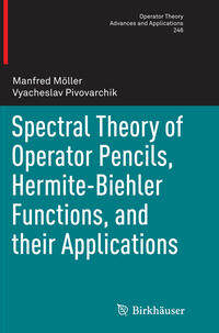 Vorderes Coverbild Spectral Theory of Operator Pencils, Hermite-Biehler Functions, and their Applications