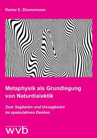 Vorderes Coverbild Metaphysik als Grundlegung von Naturdialektik