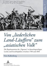 Vorderes Coverbild Von «liederlichen Land-Läuffern» zum «asiatischen Volk»
