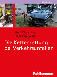 Vorderes Coverbild Die Kettenrettung bei Verkehrsunfällen
