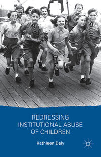 Vorderes Coverbild Redressing Institutional Abuse of Children