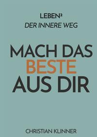 Vorderes Coverbild Leben²: Der innere Weg - Mach das Beste aus Dir