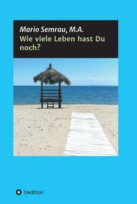 Vorderes Coverbild Wie viele Leben hast Du noch?
