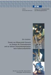 Vorderes Coverbild Einsatz von Körperschall-Sensorik zur Analyse der Prozessdynamik und zur aktiven Unwuchtkompensation beim Außenrundschleifen