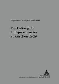 Vorderes Coverbild Die Haftung für Hilfspersonen im spanischen Recht