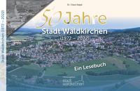 Vorderes Coverbild 50 Jahre Stadt Waldkirchen