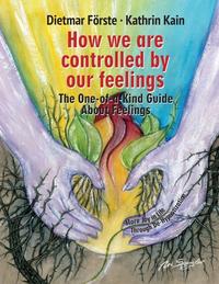 Vorderes Coverbild How we are controlled by our feelings