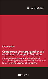 Vorderes Coverbild Competition, Entrepreneurship and Institutional Change in Transition