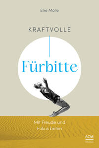 Vorderes Coverbild Kraftvolle Fürbitte