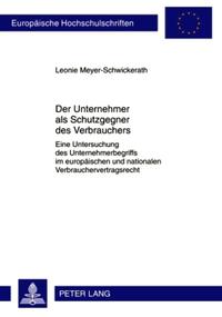 Vorderes Coverbild Der Unternehmer als Schutzgegner des Verbrauchers
