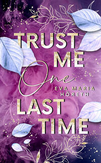 Vorderes Coverbild Trust me one last time