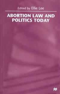 Vorderes Coverbild Abortion Law and Politics Today