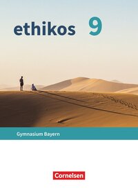 Vorderes Coverbild Ethikos - Arbeitsbuch für den Ethikunterricht - Gymnasium Bayern - 9. Jahrgangsstufe