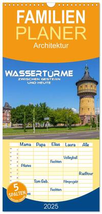 Vorderes Coverbild Familienplaner 2025 - Wassertürme zwischen gestern und heute mit 5 Spalten (Wandkalender, 21 x 45 cm) CALVENDO