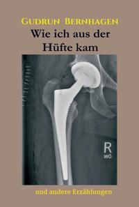 Vorderes Coverbild Wie ich aus der Hüfte kam