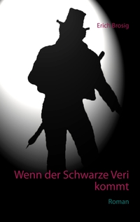 Vorderes Coverbild Wenn der Schwarze Veri kommt