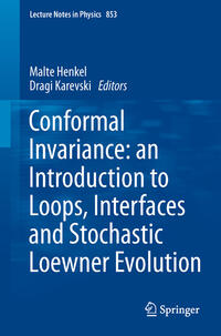 Vorderes Coverbild Conformal Invariance: an Introduction to Loops, Interfaces and Stochastic Loewner Evolution