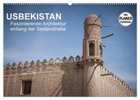 Vorderes Coverbild Usbekistan - Faszinierende Architektur entlang der Seidenstraße (Wandkalender 2025 DIN A2 quer), CALVENDO Monatskalender