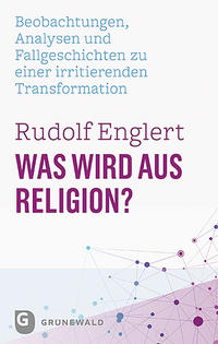 Vorderes Coverbild Was wird aus Religion?