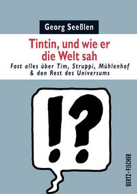 Vorderes Coverbild Tintin, und wie er die Welt sah